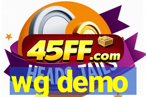 wg demo
